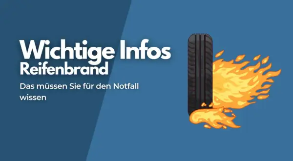 Wichtige Infos: Reifenbrand. Ein Reifen steht in Flammen. Das müssen Sie für den Notfall wissen.
