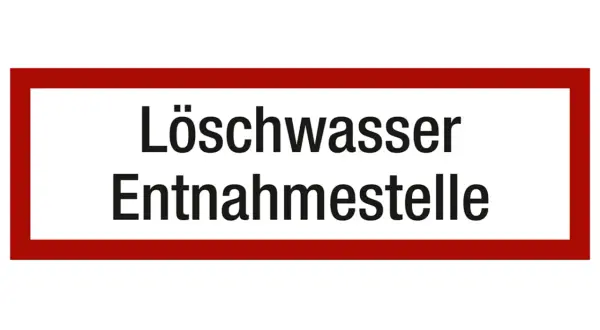 Schild mit der brandschott kennzeichnung "Löschwasser Entnahmestelle".