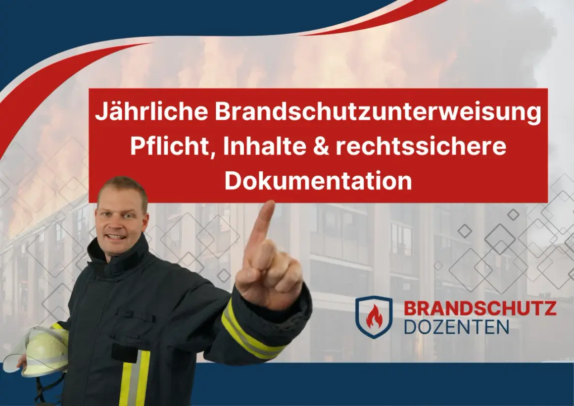 Brandschutzunterweisung Vorlage: Feuerwehrmann erklärt jährliche Pflicht, Inhalte & rechtssichere Dokumentation.